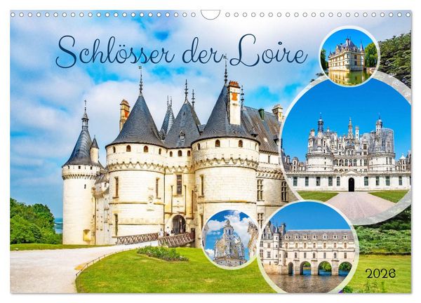 Schlösser der Loire (Wandkalender 2026 DIN A3 quer), CALVENDO Monatskalender