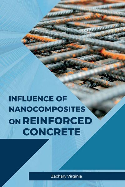 Produktbild: Influence of Nanocomposites on Reinforced Concrete