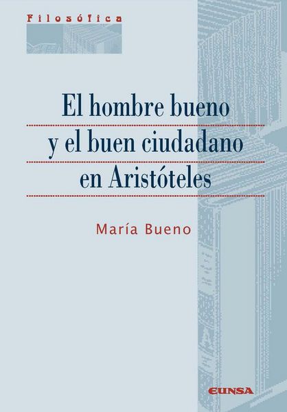 Produktbild: El hombre bueno y el buen ciudadano en Arist&oacute;teles