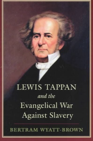 Produktbild: Lewis Tappan and the Evangelical War Against Slavery
