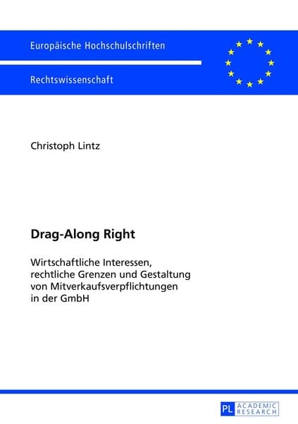 Drag-Along Right, Taschenbuch von Christoph Lintz, Peter Lang GmbH, Internationaler Verlag der Wissenschaften, 9783631643037