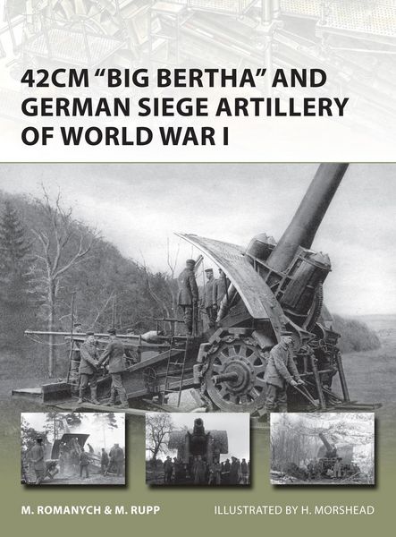 Produktbild: 42cm 'Big Bertha' and German Siege Artillery of World War I