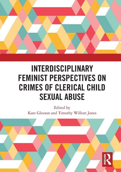 Produktbild: Interdisciplinary Feminist Perspectives on Crimes of Clerical Child Sexual Abuse