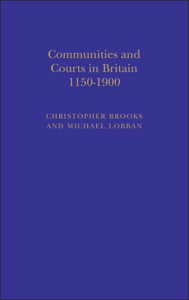 Produktbild: Communities and Courts in Britain, 1150-1900