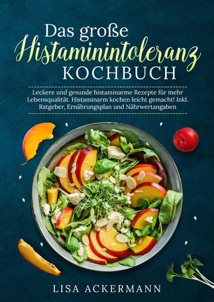 Produktbild: Das gro&szlig;e Histaminintoleranz Kochbuch