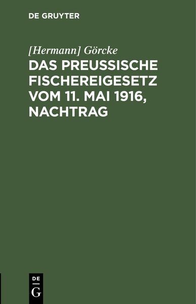 Produktbild: Das Preu&szlig;ische Fischereigesetz vom 11. Mai 1916, Nachtrag