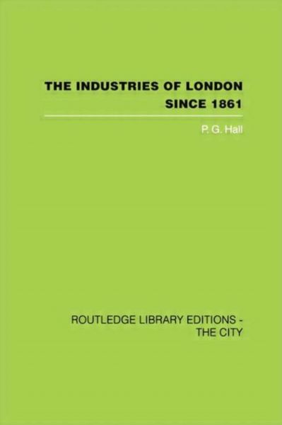 Produktbild: The Industries of London Since 1861