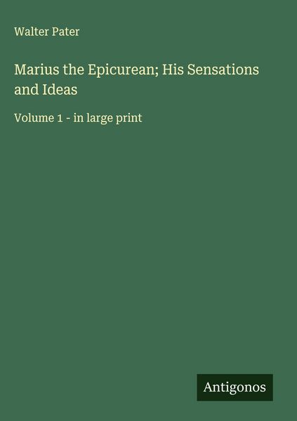Produktbild: Marius the Epicurean; His Sensations and Ideas