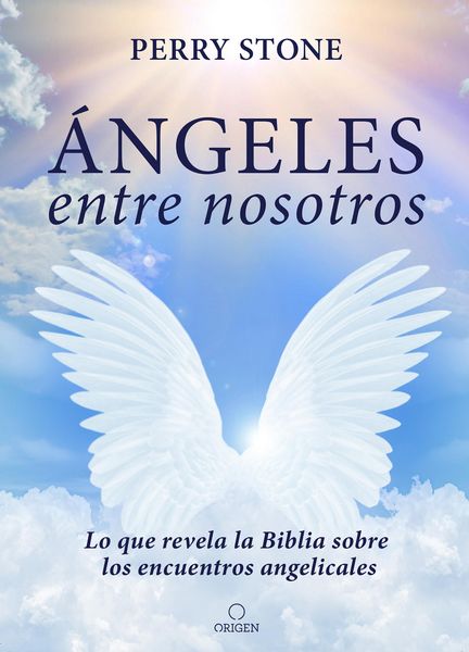 Produktbild: &Aacute;ngeles Entre Nosotros: Lo Que Revela La Biblia Sobre Los Encuentros Angelicales / Angels Among Us