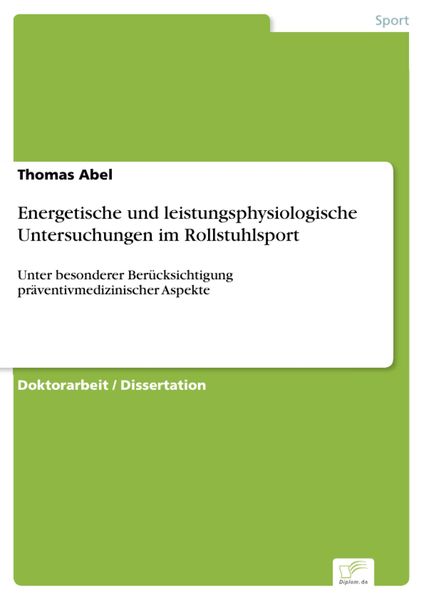 Energetische und leistungsphysiologische Untersuchungen im Rollstuhlsport