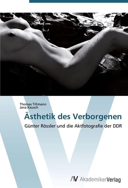 Ästhetik des Verborgenen, Taschenbuch von Thomas Tiltmann , Jana Kausch, AV Akademikerverlag, 9783639382181