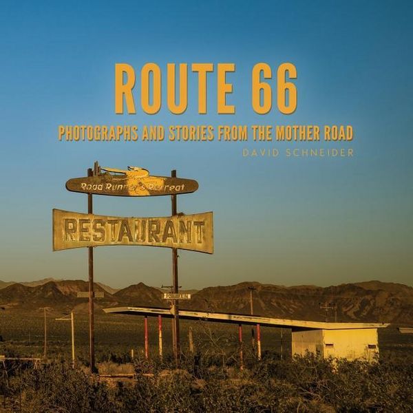 Produktbild: Route 66: Photographs and stories from the Mother Road