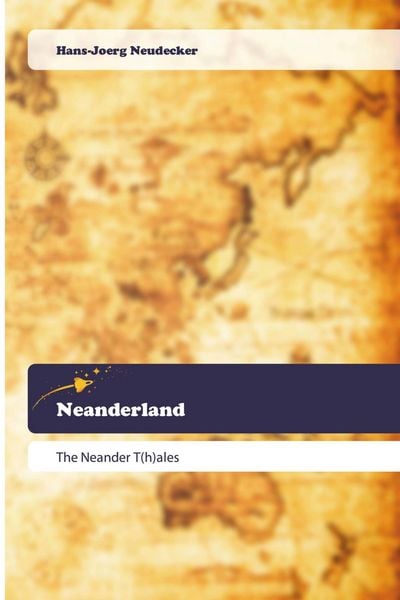 Neanderland, Taschenbuch von Hans-Joerg Neudecker, Goldene Rakete, 9786200521149