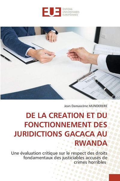 Produktbild: De La Creation Et Du Fonctionnement des Juridictions Gacaca Au Rwanda