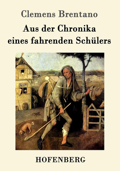Aus der Chronika eines fahrenden Schülers, Taschenbuch von Clemens Brentano, Hofenberg, 9783861994206