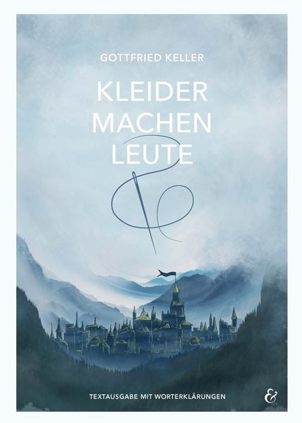 Produktbild: Kleider machen Leute &ndash; Gottfried Keller &ndash; Textausgabe