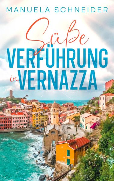 Produktbild: S&uuml;&szlig;e Verf&uuml;hrung in Vernazza