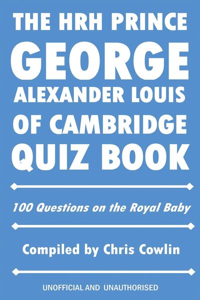 Produktbild: HRH Prince George Alexander Louis of Cambridge Quiz Book