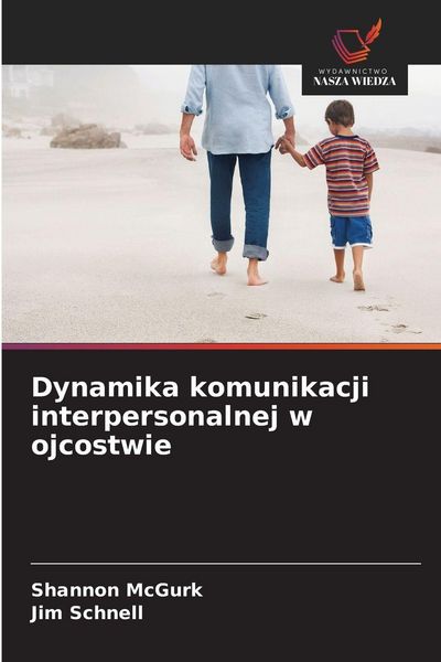 Produktbild: Dynamika komunikacji interpersonalnej w ojcostwie