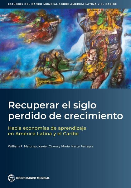 Produktbild: Recuperar el siglo perdido de crecimiento
