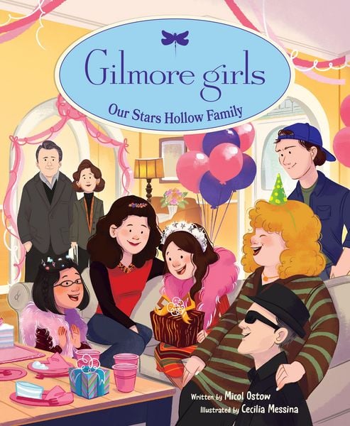 Gilmore Girls: Our Stars Hollow Family, Gebundene Ausgabe von Micol Ostow , Cecilia Messina, Insight Editions, 9798337402161