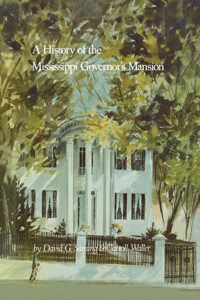 Produktbild: A History of the Mississippi Governor's Mansion