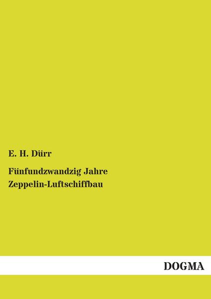 Produktbild: F&uuml;nfundzwandzig Jahre Zeppelin-Luftschiffbau
