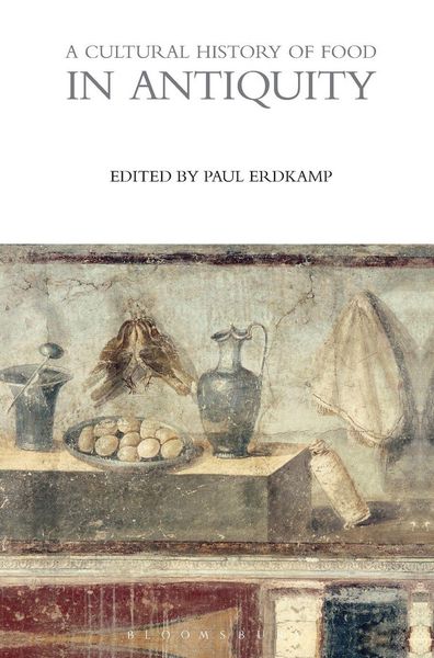 Produktbild: A Cultural History of Food in Antiquity