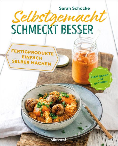 Produktbild: Selbstgemacht schmeckt besser