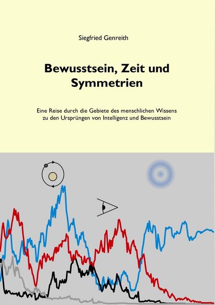Produktbild: Bewusstsein, Zeit und Symmetrien