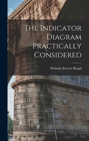 Produktbild: The Indicator Diagram Practically Considered
