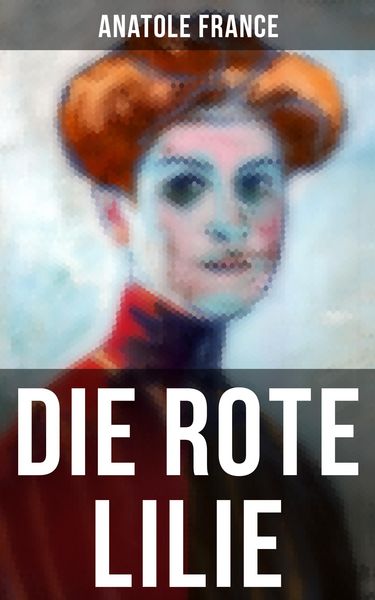 Produktbild: Die Rote Lilie