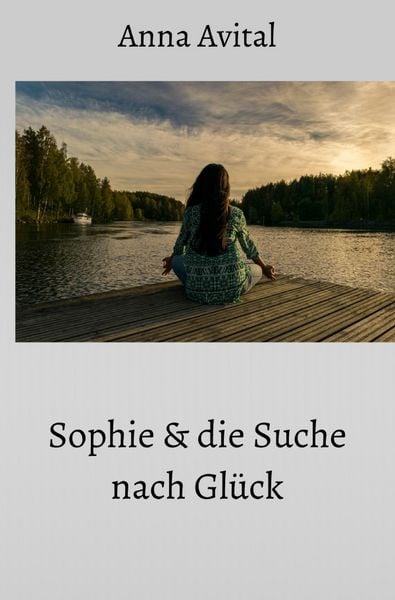 Produktbild: Sophie und die Suche nach Gl&uuml;ck
