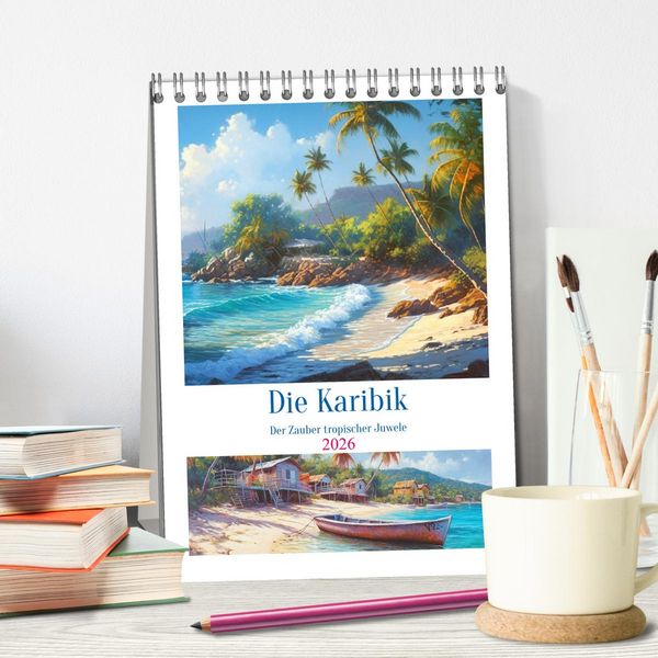 Produktbild: Die Karibik. Der Zauber tropischer Juwele (Tischkalender 2026 DIN A5 hoch), CALVENDO Monatskalender