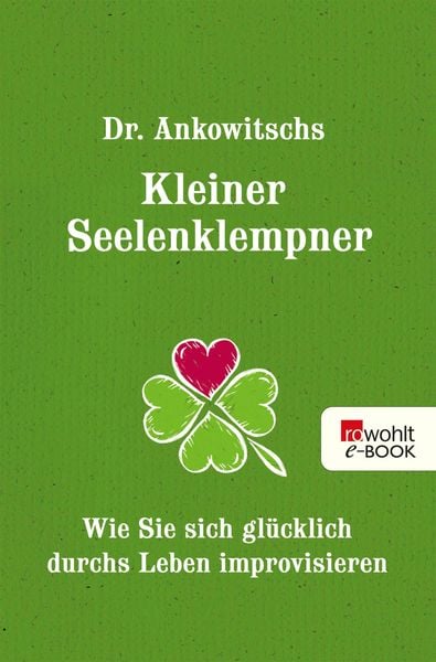 Produktbild: Dr. Ankowitschs Kleiner Seelenklempner