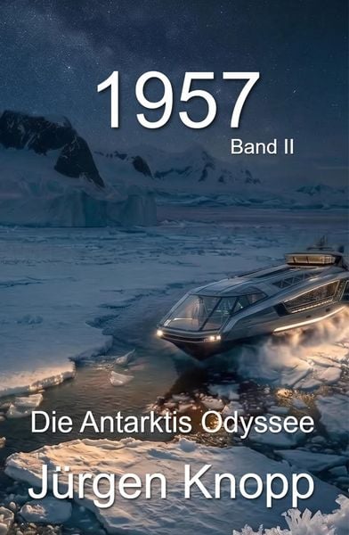 Produktbild: 1957 - Die Antarktis Odyssee