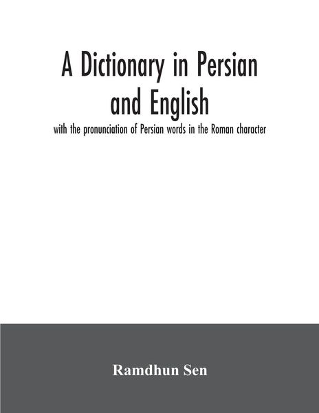 Produktbild: A dictionary in Persian and English, with the pronunciation of Persian words in the Roman character