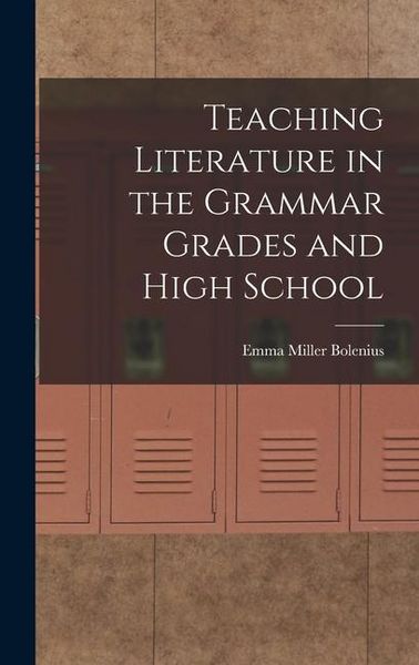 Produktbild: Teaching Literature in the Grammar Grades and High School