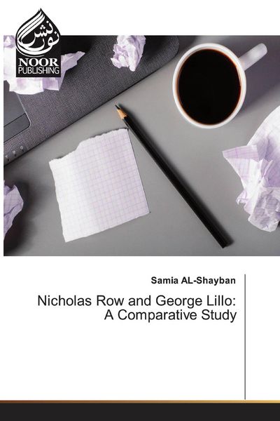 Produktbild: Nicholas Row and George Lillo: A Comparative Study