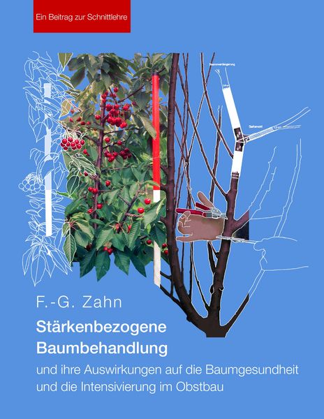 Produktbild: St&auml;rkenbezogene Baumbehandlung und ihre Auswirkungen auf die Baumgesundheit und die Intensivierung im Obstbau