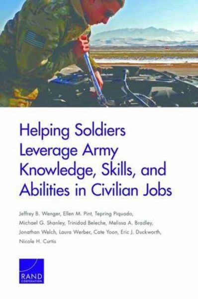 Produktbild: Helping Soldiers Leverage Army Knowledge, Skills, and Abilities in Civilian Jobs