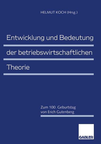 Produktbild: Entwicklung und Bedeutung der betriebswirtschaftlichen Theorie