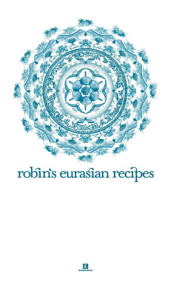 Produktbild: Robin's Eurasian Recipes (Heritage Cookbook, #5)