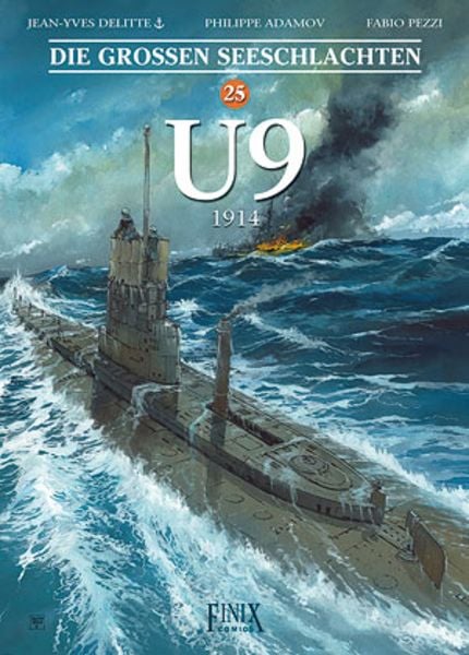 Die Großen Seeschlachten / Die großen Seeschlachten, Gebundene Ausgabe von Jean-Yves Delitte, Finix, 978-3-910965-17-1