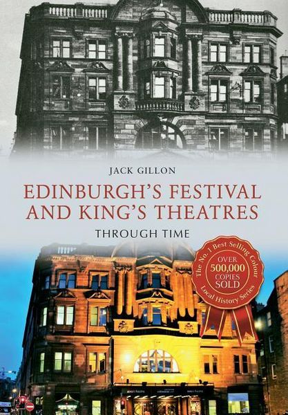Produktbild: Edinburgh's Festival and King's Theatres Through Time