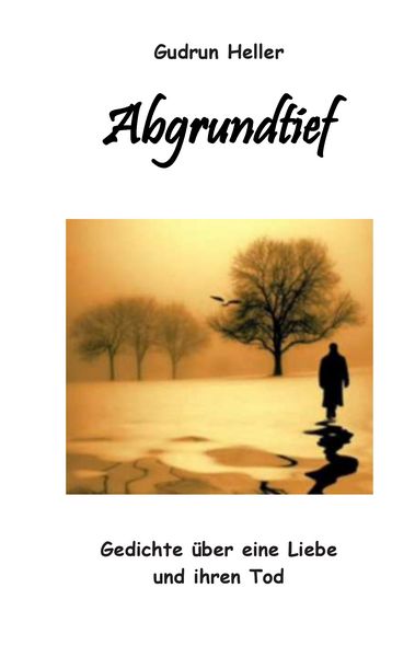 Abgrundtief, Taschenbuch von Gudrun Heller, BoD – Books on Demand, 9783739201320