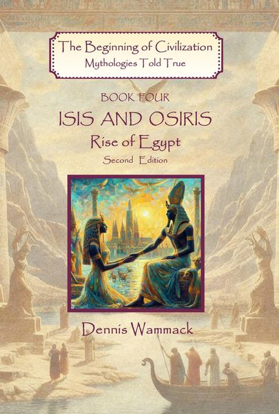 Produktbild: Isis and Osiris: Rise of Egypt, Second Edition (The Beginning of Civilzation: Mythologies Told True, #4)