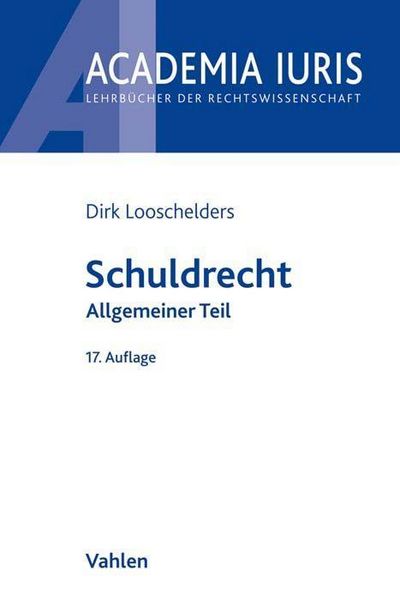 Schuldrecht Allgemeiner Teil, Taschenbuch von Dirk Looschelders, Vahlen, Franz
