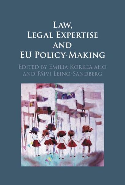 Produktbild: Law, Legal Expertise and EU Policy-Making