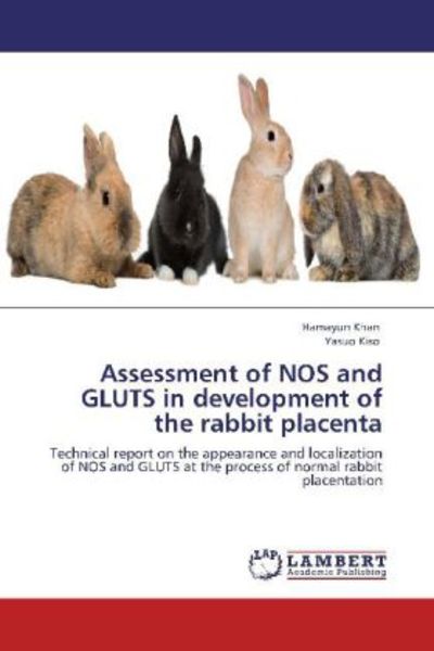 Khan, H: Assessment of NOS and GLUTS in development of the, Taschenbuch von Hamayun Khan , Yasuo Kiso, LAP LAMBERT Academic Publishing, 9783848487998